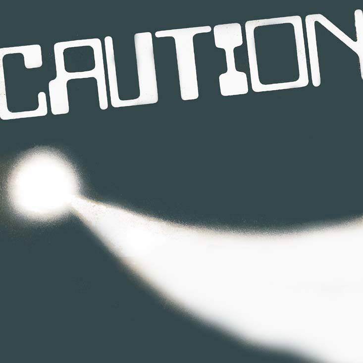 Caution