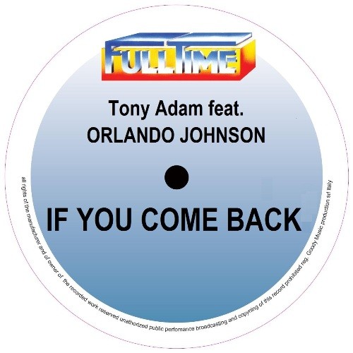 If you come back - Tony Adam feat. Orlando Johnson