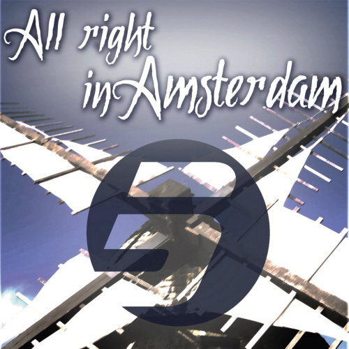 RULE 5 presents ALL RIGHT IN AMSTERDAM