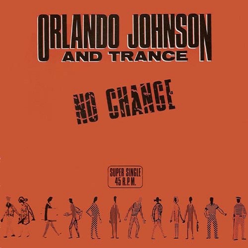 No change (mix) - Orlando Johnson & Trance