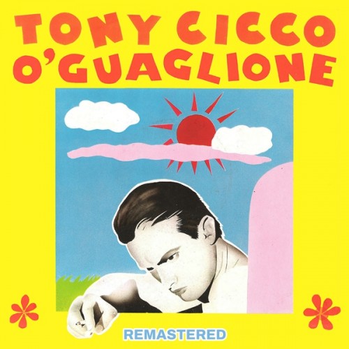 O' Guaglione (Remastered 2026) Realise Friday 10  July  2026