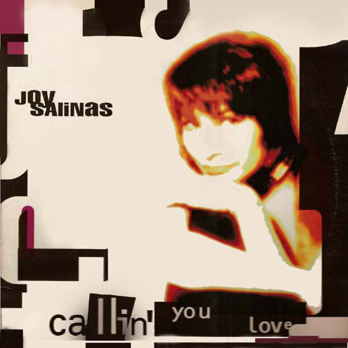 Callin' you love - Joy Salinas