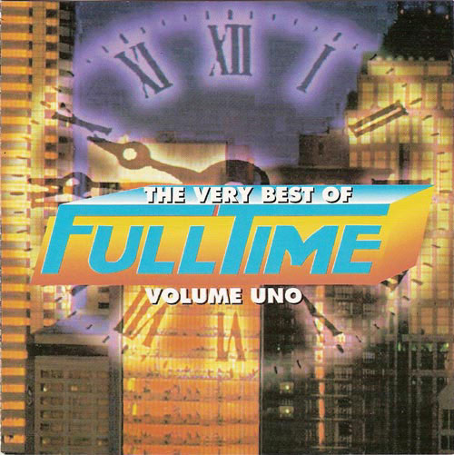The Very Best of FULL TIME Volume Uno - AAVV The Very Best of FULL TIME
