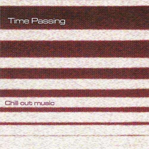Chill Out Music - Time Passing